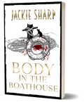 Body in the Boathouse - Signed Bookstore Edition